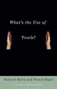 What's the Use of Truth?