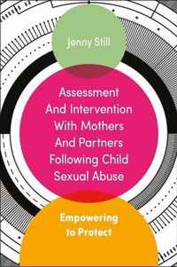 Assessment and Intervention with Mothers and Partners Following Child Sexual Abuse