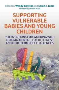 Supporting Vulnerable Babies and Young Children