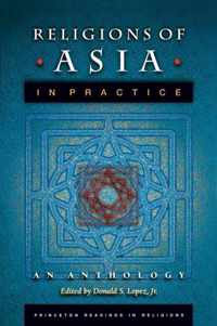 Religions of Asia in Practice - An Anthology