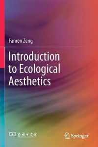 Introduction to Ecological Aesthetics