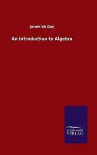 An Introduction to Algebra