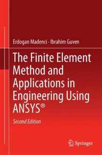 The Finite Element Method and Applications in Engineering Using Ansys(r)