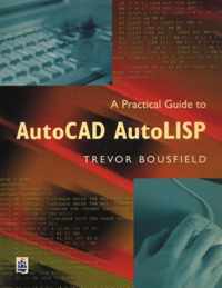 A Practical Guide to AutoCAD AutoLISP