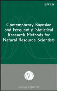 Contemporary Bayesian and Frequentist Statistical Research Methods for Natural Resource Scientists