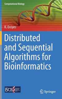 Distributed and Sequential Algorithms for Bioinformatics