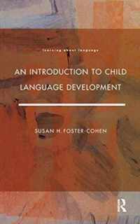 An Introduction to Child Language Development