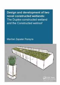 Design and Development of Two Novel Constructed Wetlands