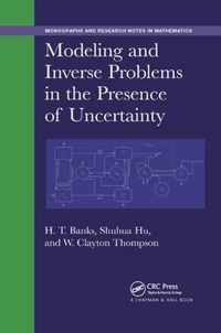 Modeling and Inverse Problems in the Presence of Uncertainty