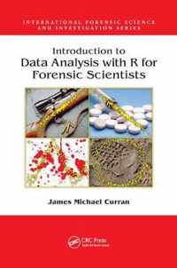 Introduction to Data Analysis with R for Forensic Scientists