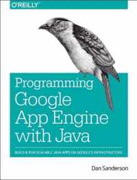 Programming Google App Engine With Java