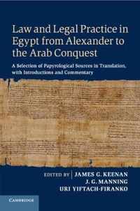 Law and Legal Practice in Egypt from Alexander to the Arab Conquest