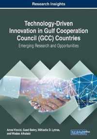 Technology-Driven Innovation in Gulf Cooperation Council (GCC) Countries