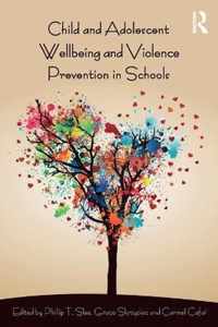 Child and Adolescent Wellbeing and Violence Prevention in Schools