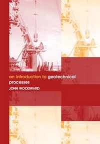 An Introduction to Geotechnical Processes