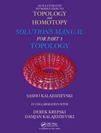 An Illustrated Introduction to Topology and Homotopy   Solutions Manual for Part 1 Topology