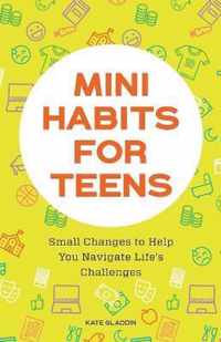 Mini Habits for Teens