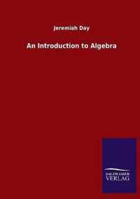 An Introduction to Algebra