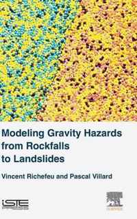 Modeling Gravity Hazards from Rockfalls to Landslides