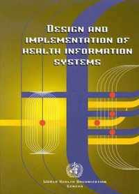 Design and Implementation of Health Information Systems