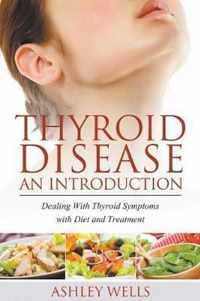 Thyroid Disease: An Introduction