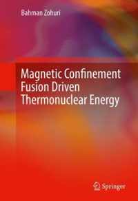 Magnetic Confinement Fusion Driven Thermonuclear Energy