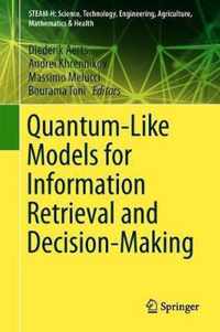 Quantum-Like Models for Information Retrieval and Decision-Making