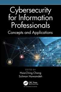 Cybersecurity for Information Professionals