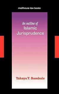 An Outline of Islamic Jurisprudence