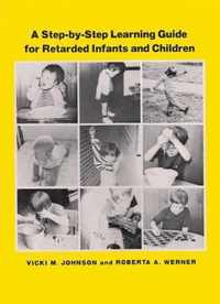 A Step-by-Step Learning Guide for Retarded Infants and Children