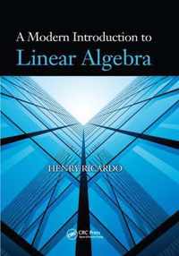 A Modern Introduction to Linear Algebra