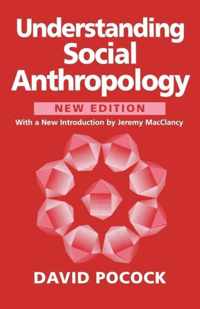 Understanding Social Anthropology