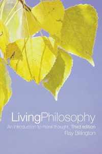 Living Philosophy: An Introduction to Moral Thought