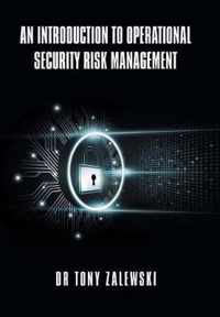 An Introduction to Operational Security Risk Management