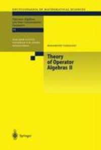 Theory of Operator Algebras II