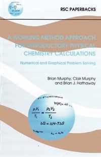 A Working Method Approach for Introductory Physical Chemistry Calculations