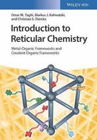 Introduction to Reticular Chemistry: Metal-Organic Frameworks and Covalent Organic Frameworks