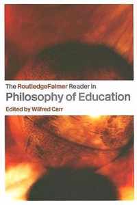 The Routledgefalmer Reader In The Philosophy Of Education