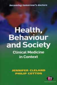 Health, Behaviour and Society: Clinical Medicine in Context