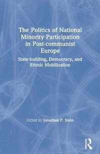 The Politics of National Minority Participation in Post-Communist Europe