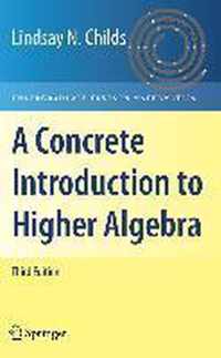 A Concrete Introduction to Higher Algebra