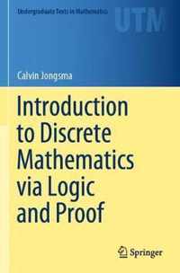 Introduction to Discrete Mathematics via Logic and Proof