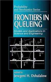 Frontiers in Queueing