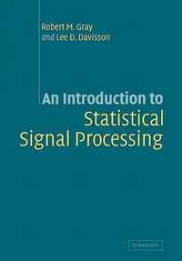 An Introduction to Statistical Signal Processing