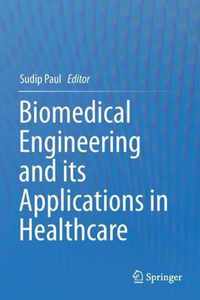 Biomedical Engineering and its Applications in Healthcare