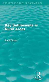 Key Settlements in Rural Areas (Routledge Revivals)