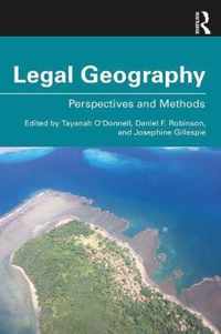 Legal Geography: Perspectives and Methods