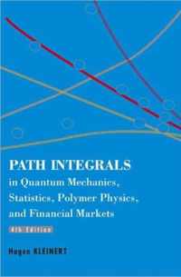 Path Integrals In Quantum Mechanics, Statistics, Polymer Physics, And Financial Markets (4th Edition)