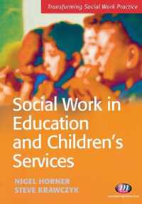 Social Work In Education And Children'S Services