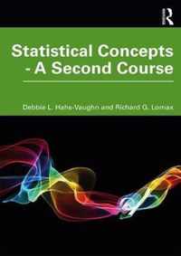 Statistical Concepts - A Second Course